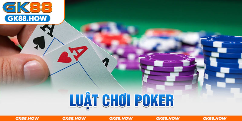 luật chơi poker